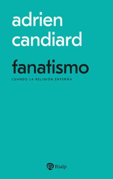 fanatismo-adrien candiard-9788432165306