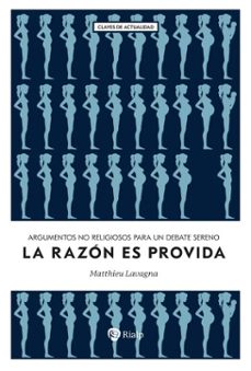 la razon es provida (ebook)-matthieu lavagna-9788432171406