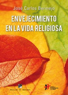 envejecimiento en la vida religiosa (ebook)-jose carlos bermejo-9788433036506