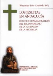 los jesuitas en andalucia-wenceslao soto artunedo-9788433846006