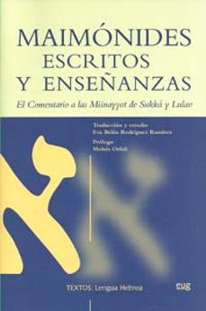 maimonides: escritos y enseñanzas. el comentario a las misnayyot de sukka y lulav-eva belen rodriguez ramirez-9788433851406
