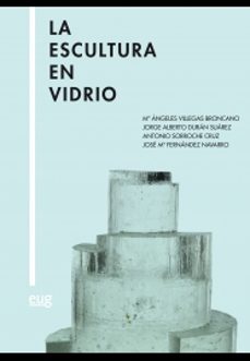 la escultura en vidrio-9788433861306