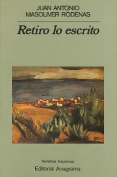 retiro lo escrito-juan antonio masoliver rodenas-9788433917706