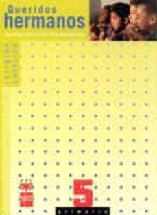 queridos hermanos 5º educacion primaria+el libro de jesus (s.m.)-9788434857506