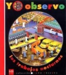 los trabajos nocturnos-9788434874206