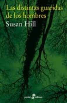 las distintas guaridas de los hombres (i)-susan hill-9788435018906