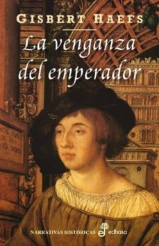 la venganza del emperador-gisbert haefs-9788435062206