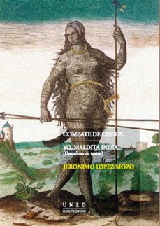 combate de ciegos; yo, maldita india-9788436240306