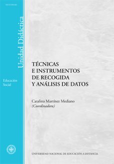 tecnicas e instrumentos de recogida y analisis de datos. unidad d idactica (50315ud01a01)-catalina (coord.) martinez mediano-9788436249606