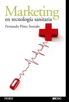 marketing en tecnologia sanitaria-fernando perez somalo-9788436822106