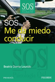 sos me da miedo conducir-beatriz dorrio lourido-9788436823806