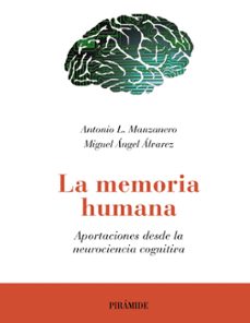 la memoria humana-antonio lucas manzanero puebla-miguel angel alvarez-9788436834406