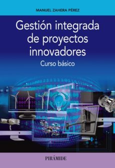 gestión integrada de proyectos innovadores-manuel zahera perez-9788436836806