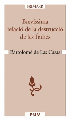 brevíssima relació de la destrucció de les índies (ebook)-9788437084206