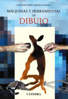 maquinas y herramientas de dibujo-juan jose gomez molina-9788437620206