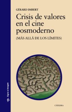 crisis de valores en el cine posmoderno (ebook)-gerard imbert-9788437639406