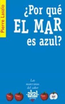 ¿por que el mar es azul?-9788446020806