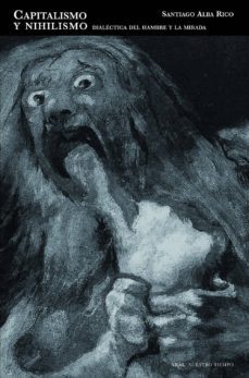 capitalismo y nihilismo (ebook)-santiago alba rico-9788446035206