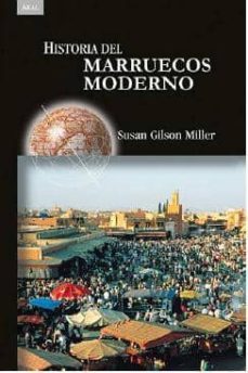 historia del marruecos moderno-susan gilson miller-9788446041306