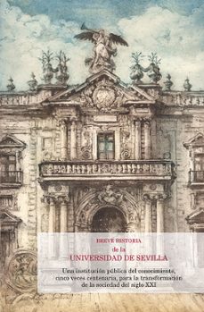 breve historia de la universidad de sevilla-manuel garcia fernandez-9788447227006