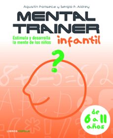 mental trainer infantil: estimula y desarrolla las habilidades-9788448048006