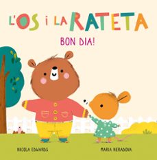 bon dia! (os i ratolina. mans petitones)-maria neradova-9788448856106