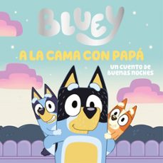 bluey. un cuento - a la cama con papa. un cuento de buenas noches-9788448869106