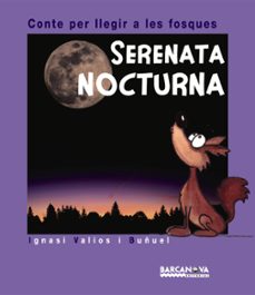 serenata nocturna (contes per llegir a les fosques)-9788448926106