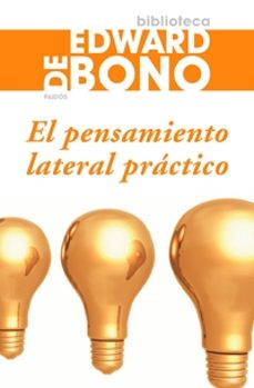 el pensamiento lateral practico-edward de bono-9788449321306