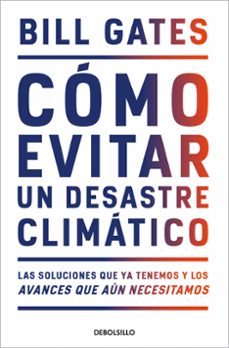 cómo evitar un desastre climatico-bill gates-9788466358606