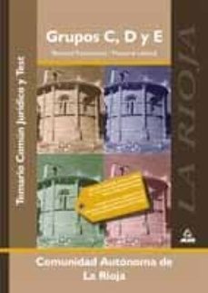temario comun juridico y test: grupos c, d y e de la comunidad au tonoma de la rioja: temario y test-9788466529006