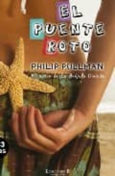 el puente roto-philip pullman-9788466640206