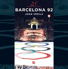 25 años barcelona 92 = 25 anys barcelona 92 (ed. bilingue)-joan vehils-9788466661706