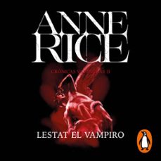 lestat, el vampiro (crónicas vampíricas 2) (audiolibro)-anne rice-9788466671606