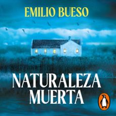 naturaleza muerta (audiolibro)-emilio bueso-9788466674706