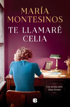 te llamare celia (ebook)-maria montesinos-9788466678506