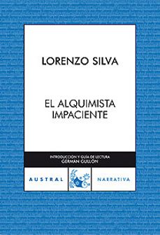 el alquimista impaciente (serie bevilacqua & chamorro 2)-lorenzo silva-9788467027006