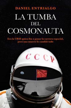 la tumba del cosmonauta (ebook)-daniel entrialgo-9788467062106
