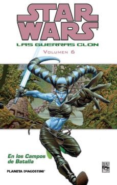 en los campos de batalla. star wars las guerras clon 6-john ostrander-randy stradley-9788467438406