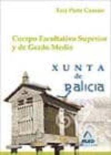 cuerpo facultativo superior y de grado medio de la xunta de galic ia. test parte comun-9788467693706