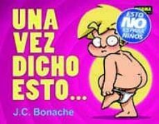 una vez dicho esto-j.c. bonache-9788467906806