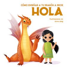 como enseñar a tu dragon a decir hola (vvkids)-eleonora fornasari-9788468272306