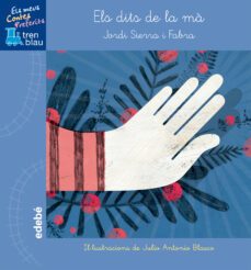 els dits de la ma (mis cuentos favoritos)-jordi sierra i fabra-9788468315706