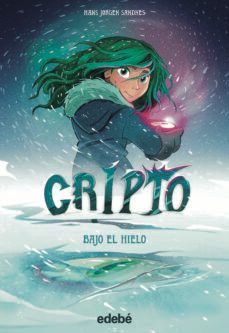 cripto 5: bajo el hielo-hans jorgen sandnes-9788468362106