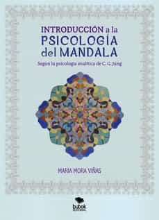 introduccion a la psicologia del mandala-maria mora viñas-9788468566306