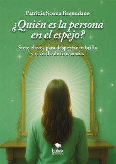 ¿quien es la persona en el espejo? (ebook)-patricia sesma baquedano-9788468588506