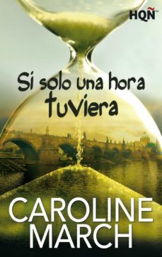 si solo una hora tuviera (ebook)-caroline march-9788468761206