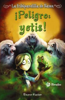 la frikipandilla de samu 2: ¡peligro: yetis!-eleanor hawken-9788469600306