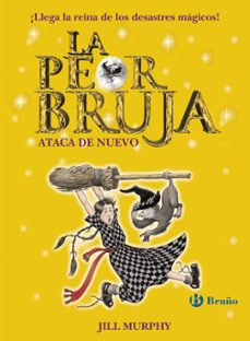 la peor bruja ataca de nuevo (2)-jill murphy-9788469603406