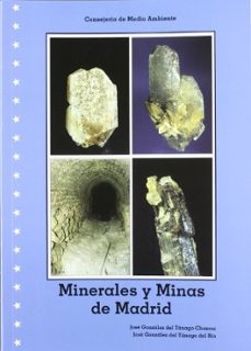 minerales y minas de madrid-jose gonzalez del tanago chanrai-jose gonzalez del tanago del rio-9788471149206